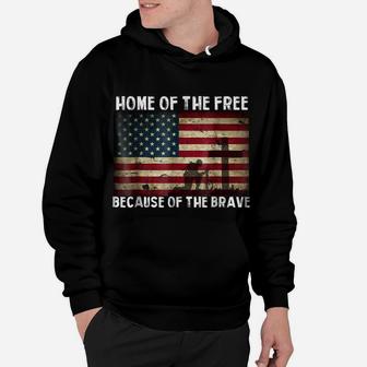Home Of The Free Because Of The Brave - Veterans Tshirt Hoodie | Crazezy UK