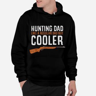 Hunting Dad Like A Regular Dad But Cooler Hunter Hoodie | Crazezy CA