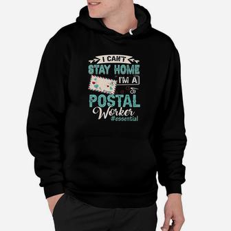 I Am A Postal Worker Funny Mailman Essential Mail Lady Quote Hoodie - Thegiftio UK