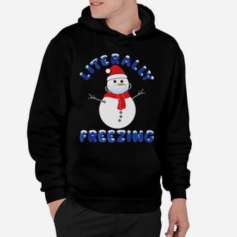 I Am Literally Freezing Cold Snowman Iced Christmas Pajamas Hoodie | Crazezy AU