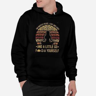 I Am Mostly Peace Love And Light Yoga Hobby Hoodie - Seseable