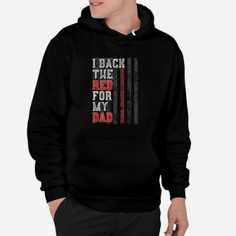 I Back The Red For My Dad Hoodie | Crazezy