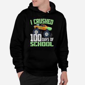 I Crushed 100 Days Of School Monster Truck Gifts Boys Kids Hoodie | Crazezy