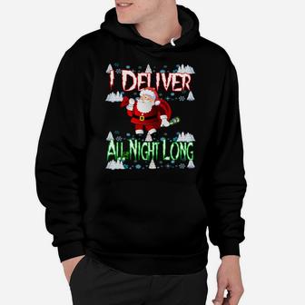 I Deliver All Night Long Christmas Sweatshirt Cute Xmas Gift Sweatshirt Hoodie | Crazezy AU