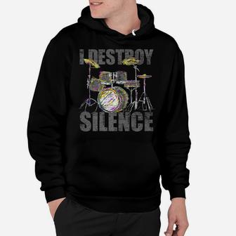 I Destroy Silence Drummer Gifts Vintage Drums Hoodie | Crazezy