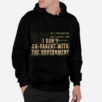 I Don’T Coparent With The Government American Flag Sweatshirt Hoodie | Crazezy AU