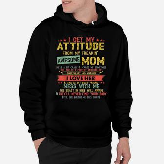 I Get My Attitude From My Freaking Awesome Mom Vintage Gifts Hoodie | Crazezy CA