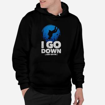 I Go Down Funny Diving Design   Hoodie - Thegiftio UK