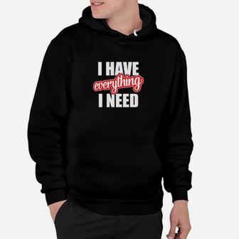 I Have Everything I Need Hearts Day Valentines Couple Hoodie - Monsterry CA