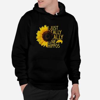 I Just Really Love Hippos Gift Women Men Herd Sunflower Hoodie | Crazezy