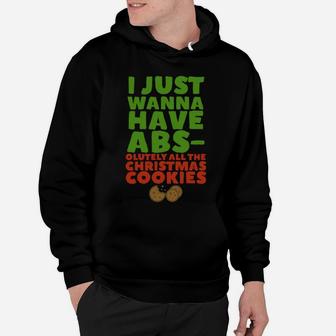 I Just Want To Have Abs-Olutely All The Christmas Cookies Sweatshirt Hoodie | Crazezy DE