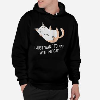 I Just Want To Nap With My Cat Funny Kitten Pet Lover Raglan Baseball Tee Hoodie | Crazezy UK