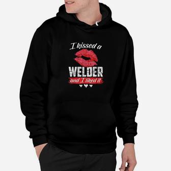 I Kissed A Welder And I Liked It Wife Couple Funny Gift Hoodie | Crazezy