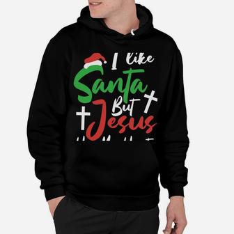 I Like Santa But Jesus Has My Heart Christmas Christian Gift Hoodie | Crazezy DE