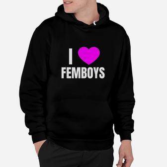 I Love Femboys Hoodie - Thegiftio UK