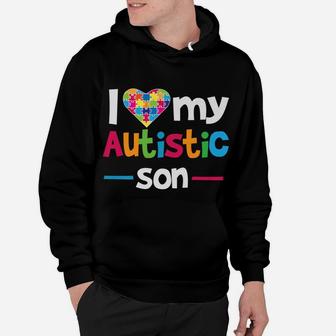 I Love - Heart - My Autistic Son - Autism Awareness Hoodie | Crazezy CA