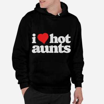 I Love Hot Aunts Funny 80S Vintage Minimalist Heart Hoodie | Crazezy