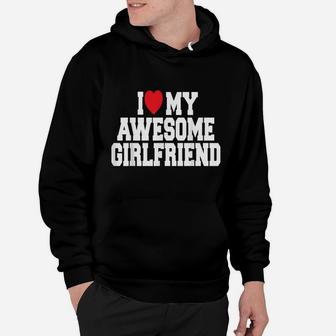 I Love My Awesome Girlfriend Couples Valentines Day Men Gift Hoodie | Crazezy
