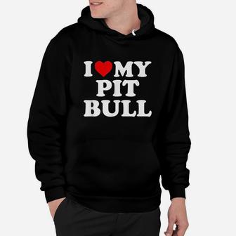 I Love My Pit Bull Gift With Heart Hoodie - Thegiftio UK