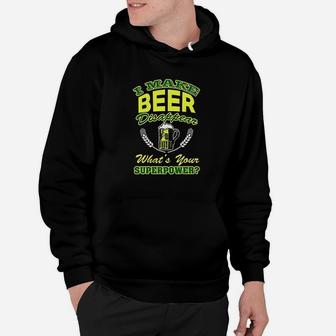 I Make Beer Disappear Whats Your Superpower Hoodie | Crazezy CA