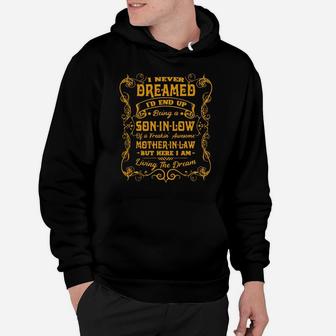 I Never Dreamed I'd End Up Being A Son In Law Funny Hoodie - Monsterry