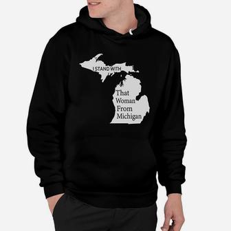 I Stand With That Woman From Michigan Hoodie - Thegiftio UK