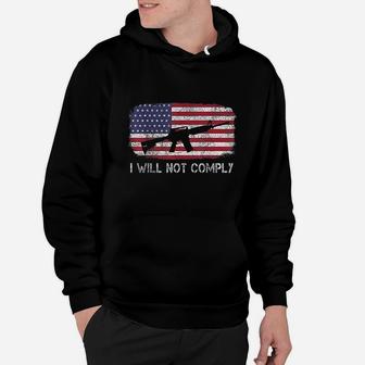 I Will Not Comply Fun American Flag Hoodie | Crazezy
