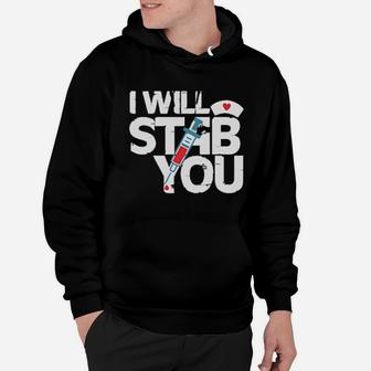 I Will Stab You Hoodie - Monsterry