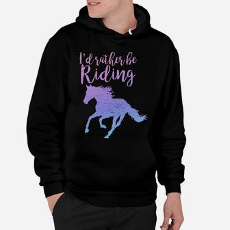 I'd Rather Be Riding Horses Horseback Equestrian Rider Girls Hoodie | Crazezy UK