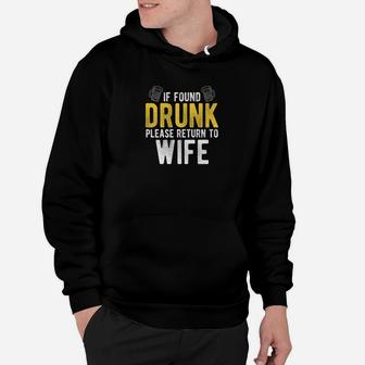 If Found Drunk Please Return To Wife Couples Apparel Hoodie - Thegiftio UK