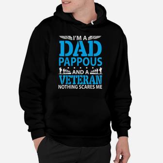 I'm A Dad Pappous And A Veteran Nothings Scares Me Shirt Hoodie | Crazezy UK