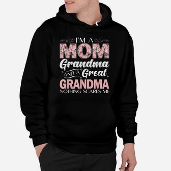 I'm A Mom Grandma Great Nothing Scares Me Hoodie | Crazezy CA