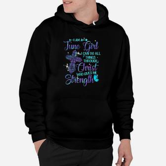 Im Am A June Girl Christ Who Gives Me Strength Hoodie - Monsterry
