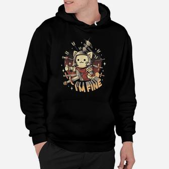 I'm Fine Everything Is Fine Funny Cat Hoodie | Crazezy