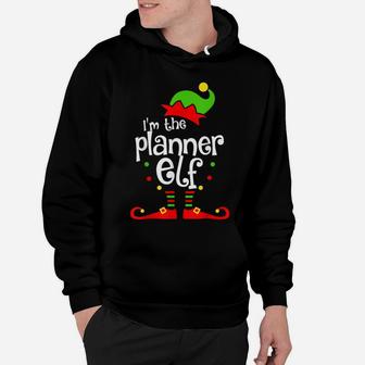 I'm The Planner Elf Xmas Family Friend Christmas Present Hoodie | Crazezy CA