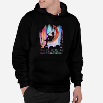 Into The Dream I Go Hoodie - Monsterry