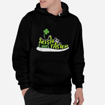 Irish I Was Faster Lucky Shoe Clover St Patricks Day Hoodie - Monsterry CA