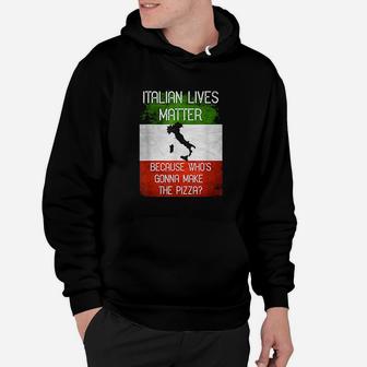 Italian Lives Matter Funny Italy Flag Hoodie - Thegiftio UK