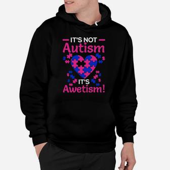 Its Not Autism Its Awetism Hoodie - Monsterry CA