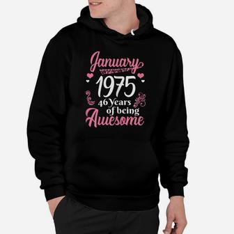 January Girls 1975 Gift 46 Years Old Awesome Since 1975 Hoodie | Crazezy AU