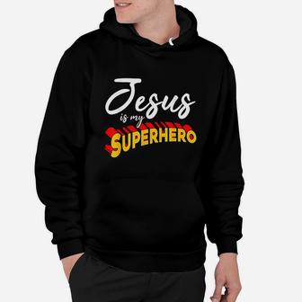 Jesus Is My Superhero Hoodie | Crazezy DE