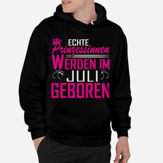 Juli Prinzessin Geburtstag Hoodie - Seseable