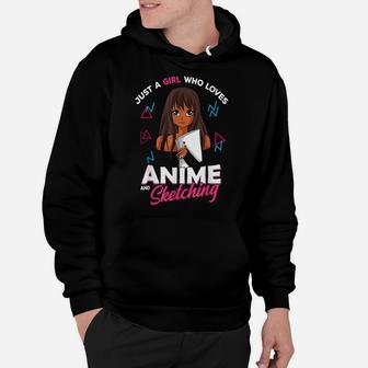 Just A Girl Who Loves Anime And Sketching Anime Lover Gift Hoodie | Crazezy UK
