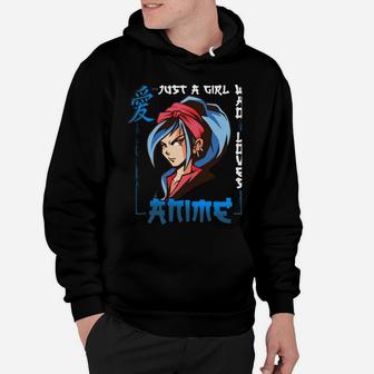 Just A Girl Who Loves Anime Hoodie | Crazezy UK