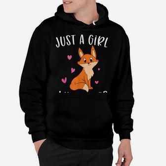 Just A Girl Who Loves Foxes Funny Fox Gifts For Girls Sweatshirt Hoodie | Crazezy