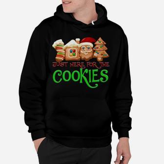 Just Here For The Cookies Funny Christmas Cookies Lover Xmas Hoodie | Crazezy