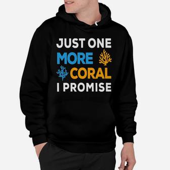 Just One More Coral I Promise Hoodie - Monsterry UK