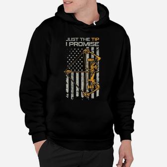 Just The Tip I Promise - Funny Archery Bow Hunter - On Back Hoodie | Crazezy AU