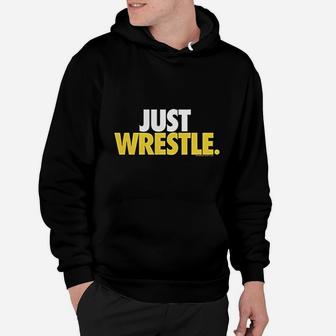 Just Wrestle Hoodie | Crazezy
