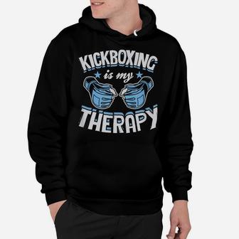 Kickboxing Is My Therapy Funny Boxing Karate Martial Arts Hoodie | Crazezy